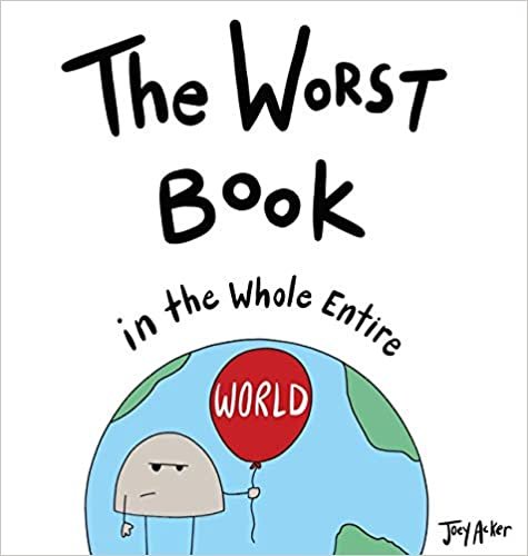 okumak The Worst Book in the Whole Entire World (Entire World Books, Band 1)