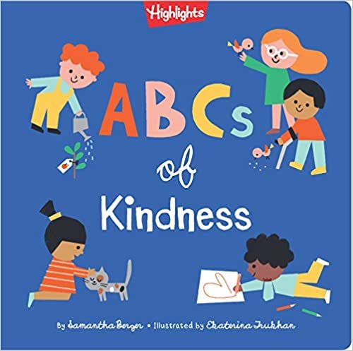 okumak ABCs of Kindness : A Highlights Book about Kindness