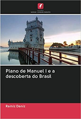 okumak Plano de Manuel I e a descoberta do Brasil