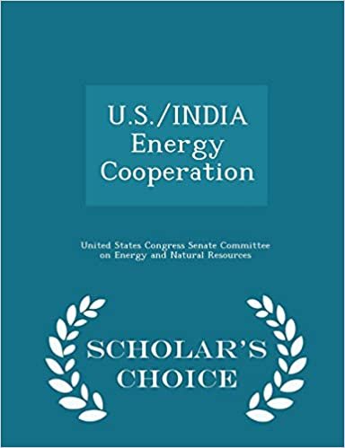 okumak U.S./INDIA Energy Cooperation - Scholar&#39;s Choice Edition