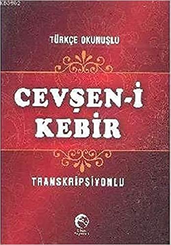 okumak Cevşen-i Kebir: Türkçe Okunuşlu - Transkripsiyonlu