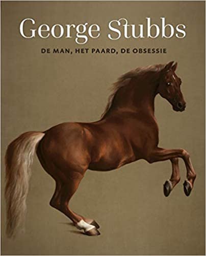 okumak George Stubbs - De man, het paard, de obsessie