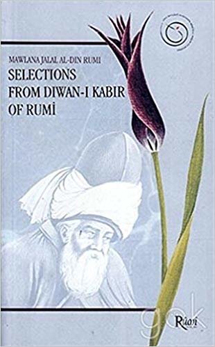 okumak Selections From Diwan-ı Kabir of Rumi