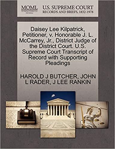 okumak Daisey Lee Kilpatrick, Petitioner, v. Honorable J. L. McCarrey, Jr., District Judge of the District Court. U.S. Supreme Court Transcript of Record with Supporting Pleadings