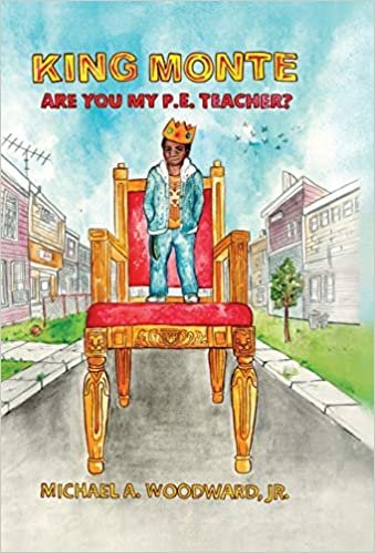 okumak King Monte: Are You My P.E. Teacher?