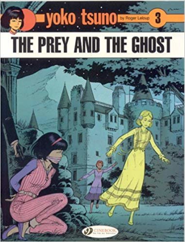 okumak Yoko Tsuno : Prey and the Ghost v. 3