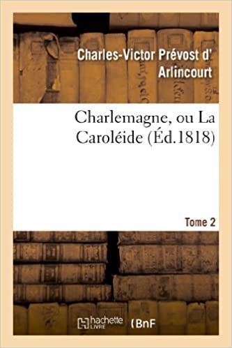 okumak Charlemagne, ou La Caroléide. Tome 2 (Litterature)