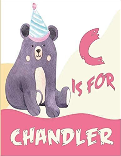 okumak C is for Chandler: A Personalized Alphabet Book All About You with name Chandler letters A to Z, your child will hear all about their kindness,custom baby shower