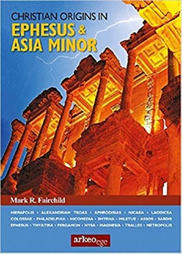 okumak Christian Origins in Ephesus - Asia Minor
