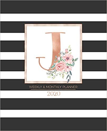 okumak Weekly &amp; Monthly Planner 2020 J: Black and White Stripes Rose Gold Monogram Letter J with Pink Flowers (7.5 x 9.25 in) Vertical at a glance Personalized Planner for Women Moms Girls and School