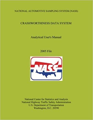 okumak National Automotive Sampling System Crashworthiness Data System Analytic User&#39;s Manual: 2005 File