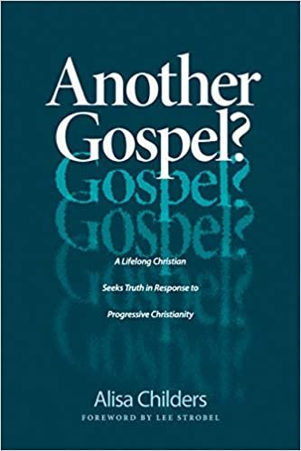 okumak Another Gospel?: A Lifelong Christian Seeks Truth in Response to Progressive Christianity