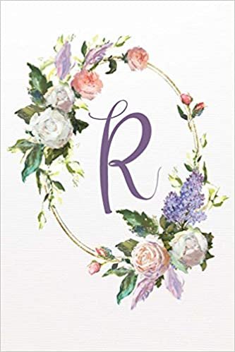 okumak R: White Pink Floral 6”x9” Lined Notebook (White Pink Floral Alphabet Series 6”x9” Notebook - Letter R, Band 18)