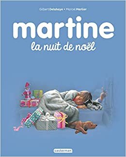 okumak Les albums de Martine: Martine, la nuit de Noel (Albums (41))