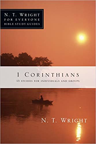 okumak 1 Corinthians: 13 Studies for Individuals and Groups (N.T. Wright for Everyone Bible Study Guides)