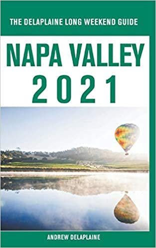 okumak Napa Valley - The Delaplaine 2021 Long Weekend Guide