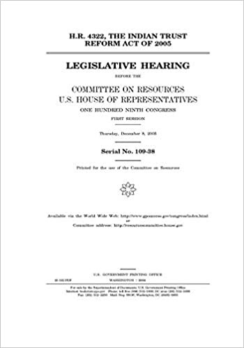 okumak H.R. 4322, the Indian Trust Reform Act of 2005   before the Committee on Resources, U.S. House of Representatives, One Hundred Ninth Congress, first session, Thursday, December 8, 2005.