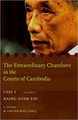The Extraordinary Chambers in the Courts of Cambodia: Case I Volume II Kaing Guek Eav