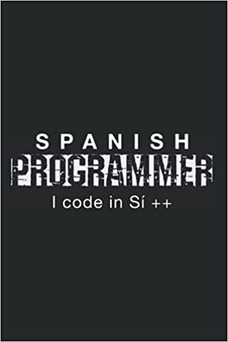 okumak Spanish Programmer I Code In Si++ C++: Cool Funny Notepad Notebook Diary Planners Journal Coloring Book Sketchbook Sketch Book Or To-Do List - A5 6X9 Inches - 120 Plaid / Checked Pages