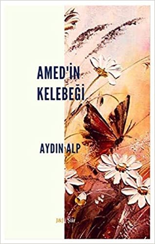 okumak Amed&#39;in Kelebeği