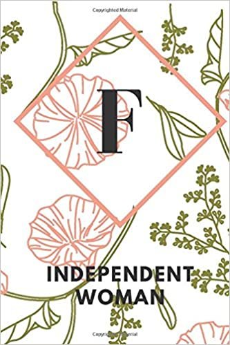 okumak F (INDEPENDENT WOMAN): Monogram Initial &quot;F&quot; Notebook for Women and Girls, green and creamy color.