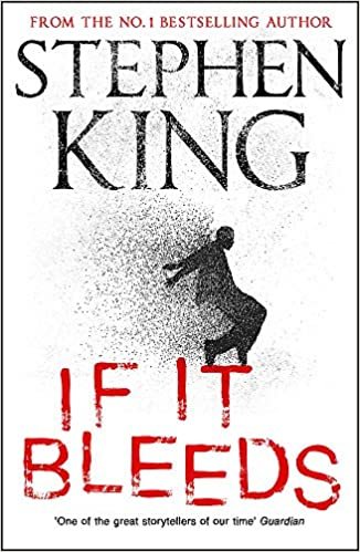 okumak If It Bleeds by Stephen King