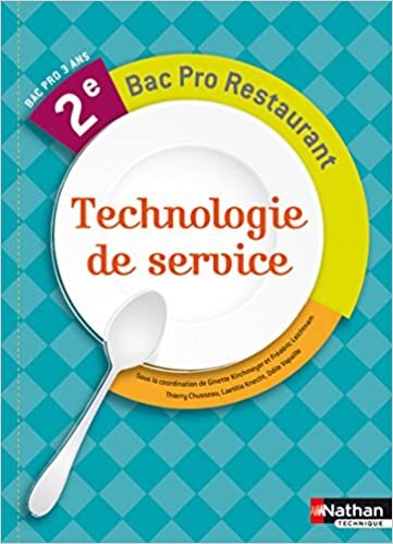 okumak Technologie de Service 2e Bac Pro Commercialisation et Services en Restauration Livre de l&#39;élève (CUISINE RESTAURANT)