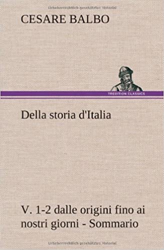 okumak Della storia d&#39;Italia, v. 1-2 dalle origini fino ai nostri giorni - Sommario
