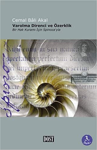 okumak Varolma Direnci ve Özerklik: Bir Hak Kuramı İçin Spinoza&#39;yla