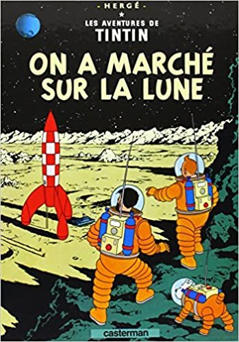 okumak Les Aventures de Tintin 17: On a marche sur la lune (Französische Originalausgabe)