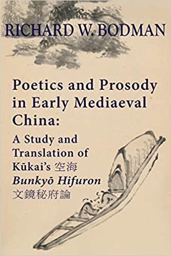 okumak Poetics and Prosody in Early Mediaeval China: A Study and Translation of Ku¯kai&#39;s ¿¿ Bunkyo¯ Hifuron ¿¿¿¿¿: A Study and Translation of Kūkai&#39;s ... (Quirin Pinyin Updated Editions (Qpue))