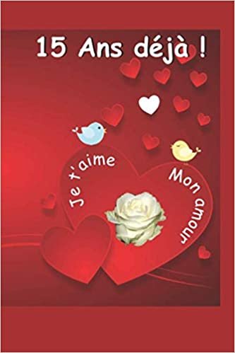 okumak 15 ans déjà: Ce livre est un questionnaire Une idée cadeau originale à offrir pour un anniversaire de mariage / rencontre / Saint Valentin ou toute ... Un souvenir durable d’une relation amoureuse.