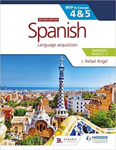 okumak Spanish for the IB MYP 4&amp;5 (Emergent/Phases 1-2): MYP by Concept Second edition