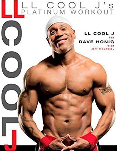 okumak LL Cool J&#39;s Platinum Workout: Sculpt Your Best Body Ever with Hollywood&#39;s Fittest Star [Hardcover] LL COOL J; Honig, Dave and O&#39;Connell, Jeff