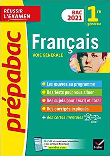 okumak Français 1re générale Bac 2021 - Prépabac Réussir l&#39;examen: nouveau programme de Première (2020-2021) (Prépabac (40))