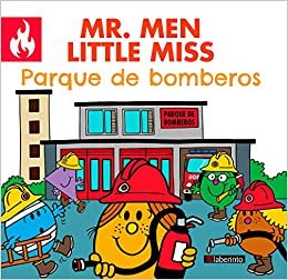 okumak Mr. Men Little Miss Parque de bomberos (Mr. Men &amp; Little Miss en el trabajo, Band 2)