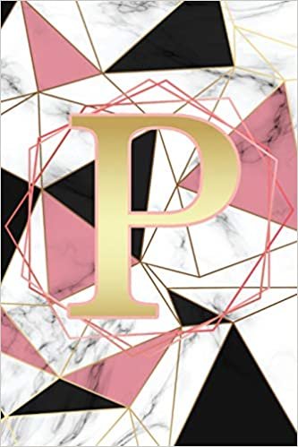 okumak P: Letter P Monogram Pink Black &amp; White Marble Notebook &amp; Journal