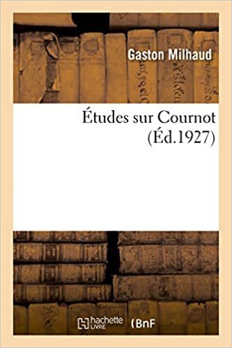 okumak Études sur Cournot (Philosophie)
