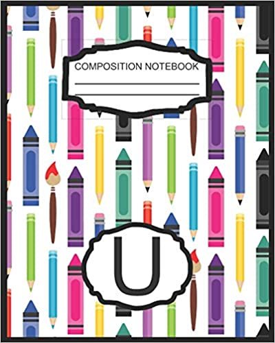 okumak Composition Notebook U: Monogrammed Initial Elementary School Wide Ruled Interior Notebook
