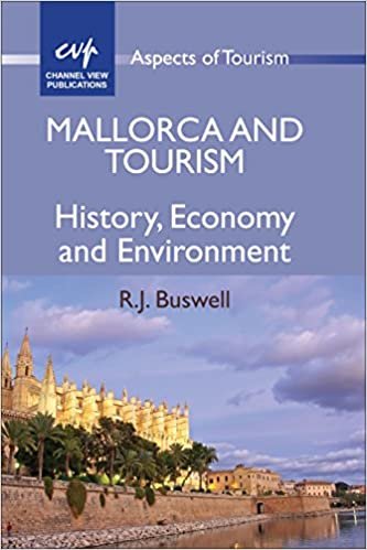 okumak Mallorca and Tourism: History, Economy and Environment (Aspects of Tourism)