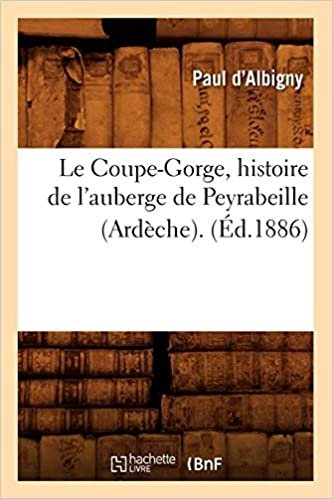 okumak P., D: Coupe-Gorge, Histoire de L&#39;Auberge de Peyrabeill