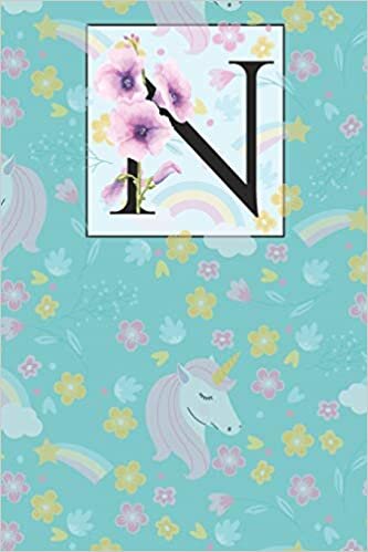 okumak N: N Alphabet with Floral Unicorn Monogram Initial Notebook Journal 6x9 , 120 pages Lined Notebook For Girls, Journal for man, Women and Teen.