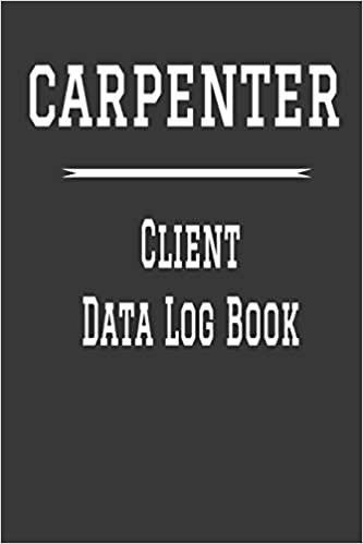 okumak Carpenter Client Data Log Book: 6” x 9” Carpenter Home Repairs Tracking Address &amp; Appointment Book with A to Z Alphabetic Tabs to Record Personal Customer Information | Polish cover (157 Pages)