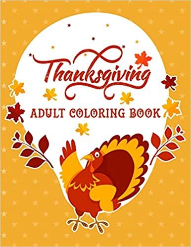 okumak Thanksgiving Adult coloring book: Stress Relieving 30 Holiday Designs Coloring Pages