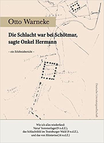 okumak Die Schlacht war bei Schötmar, sagte Onkel Hermann: Wie ich alles wiederfand : Varus&#39; Sommerlager(9 n.d.Z.), das Schlachtfeld im Teutoburger Wald (9 ... Ithistaviso(16 n.d.Z.) Ein Erlebnisbericht