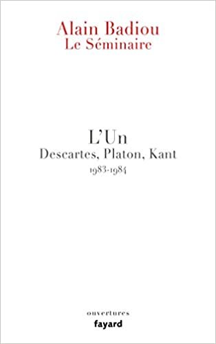 okumak Le Séminaire - L&#39;Un: Descartes, Platon, Kant (1983-1984) (Essais)