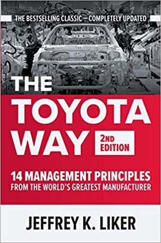 okumak The Toyota Way, Second Edition: 14 Management Principles from the World&#39;s Greatest Manufacturer