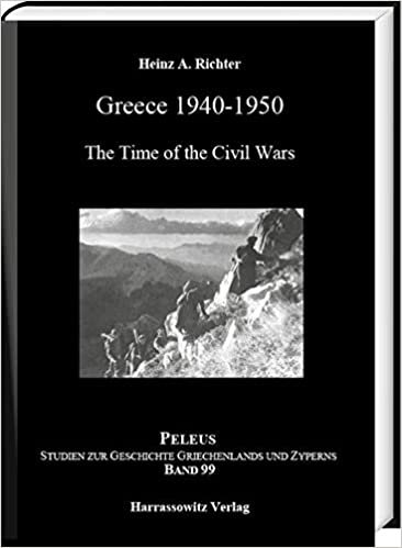 okumak Greece 1940-1950: The Time of the Civil Wars (PELEUS / Studien zur Archäologie und Geschichte Griechenlands und Zyperns): 99