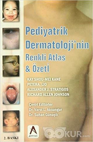 okumak Pediyatrik Dermatoloji&#39;nin Renkli Atlas ve Özeti