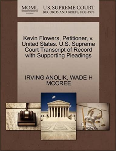 okumak Kevin Flowers, Petitioner, v. United States. U.S. Supreme Court Transcript of Record with Supporting Pleadings